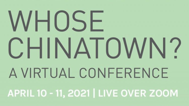 Whose Chinatown? A Virtual Conference