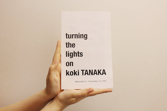 Turing the Lights On: Koki Tanaka (2007)