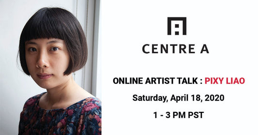 Online Artist Talk: Pixy Liao